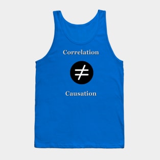 Correlation vs Causation Tank Top